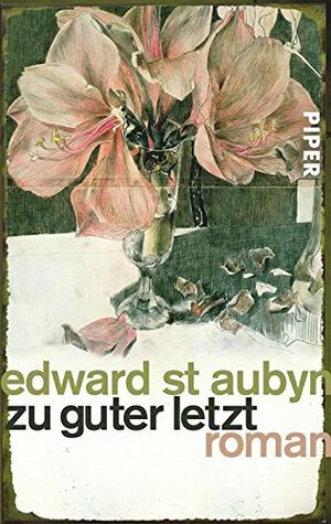 Zu guter Letzt by Sabine Hübner, Edward St Aubyn