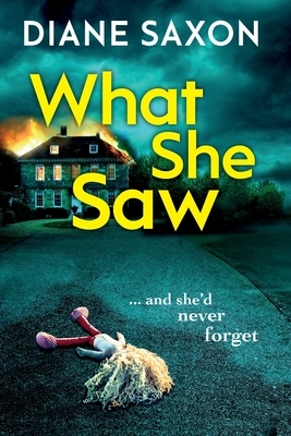 What She Saw by Diane Saxon