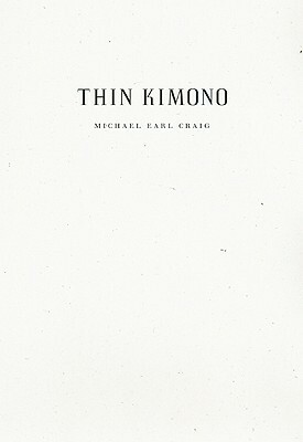 Thin Kimono by Michael Earl Craig