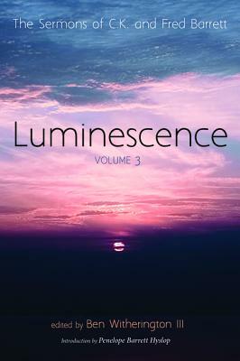 Luminescence, Volume 3 by C.K. Barrett, Fred Barrett
