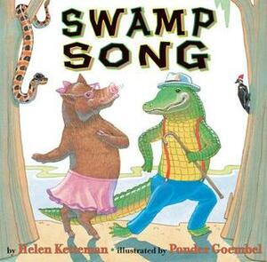 Swamp Song by Ponder Goembel, Helen Ketteman