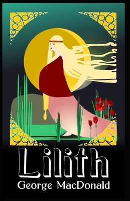 Lilith Illustrated by George MacDonald