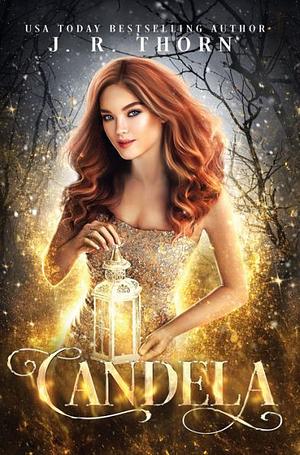 Candela by J.R. Thorn