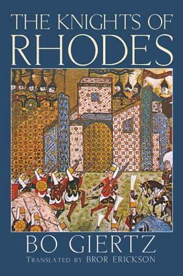 The Knights of Rhodes by Bo Giertz