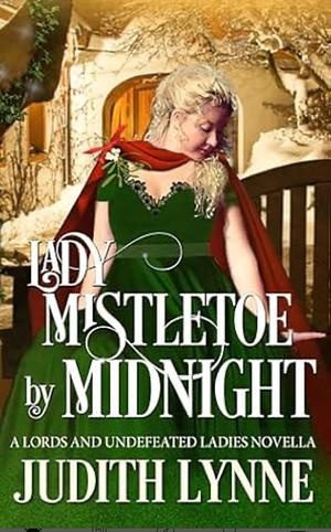 Lady mistletoe by midnight by Judith Lynne