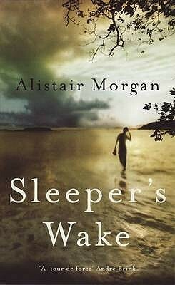 Sleeper's Wake by Alistair Morgan