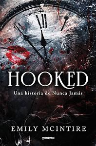 Hooked: una historia de Nunca Jamás.: el retelling oscuro de Peter Pan que te cautivará by Cristina Macía, Emily McIntire
