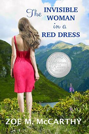 The Invisible Woman in a Red Dress by Zoe M. McCarthy