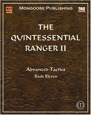 The Quintessential Ranger II: Advanced Tactics by Patrick Younts