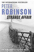 Strange Affair: An Inspector Banks Mystery by Peter Robinson