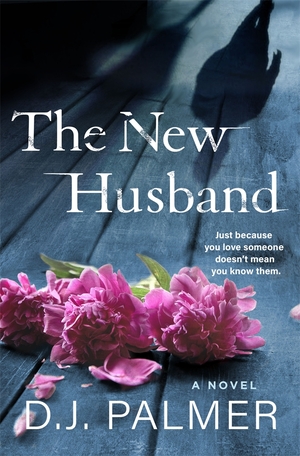 The New Husband by D.J. Palmer