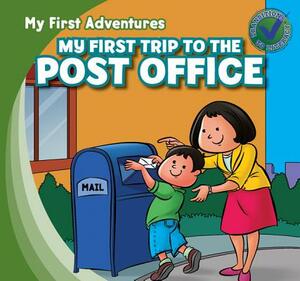 My First Trip to the Post Office by Katie Kawa