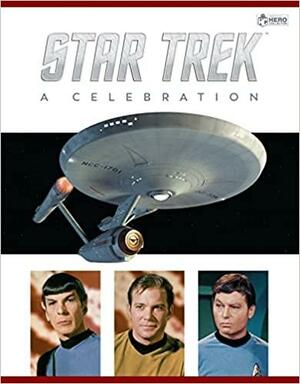 Star Trek - The Original Series: A Celebration by Ian Spelling, Ben Robinson
