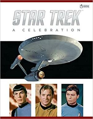 Star Trek - The Original Series: A Celebration by Ben Robinson, Ian Spelling