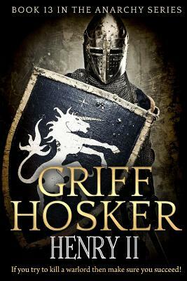 Henry II by Griff Hosker