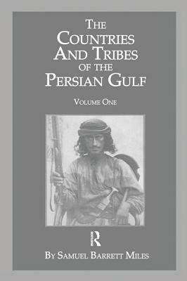 The Countries & Tribes of the Persian Gulf by Barrett