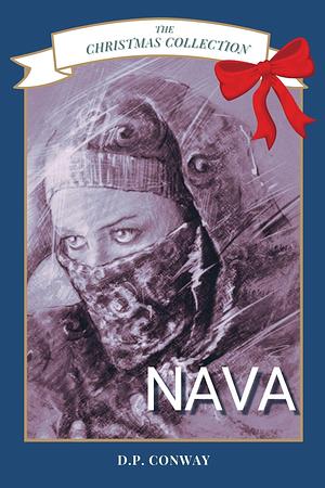 Nava: A Tale of Redemption by D.P. Conway, D.P. Conway