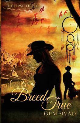 Breed True by Gem Sivad