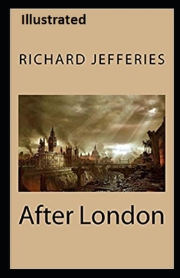 After London Illustrated by John Richard Jefferies