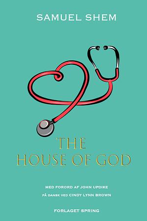 The House of God  by Samuel Shem