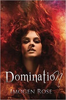 Domination by Imogen Rose