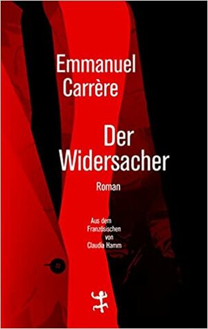 Der Widersacher by Emmanuel Carrère
