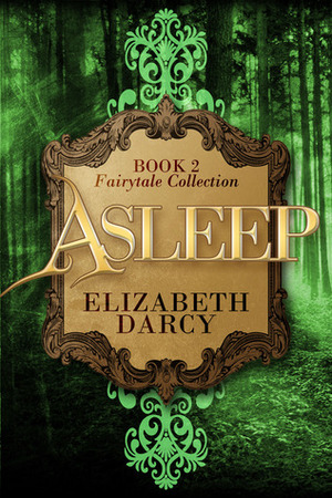 Asleep by Elizabeth Darcy