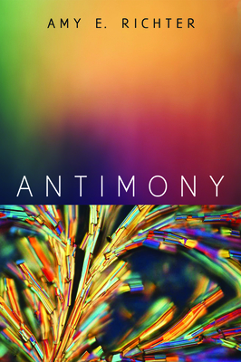 Antimony by Amy E. Richter