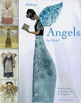 Making Angels by Hand by Holly Harrison