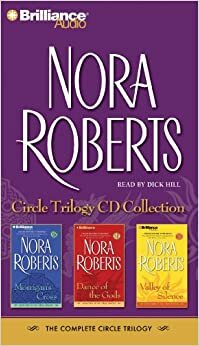 Nora Roberts Circle Trilogy CD Collection: Morrigan's Cross / Dance of the Gods / Valley of Silence by Nora Roberts