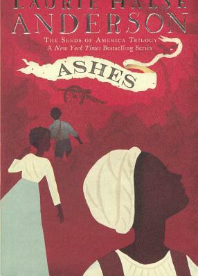 Ashes by Laurie Halse Anderson