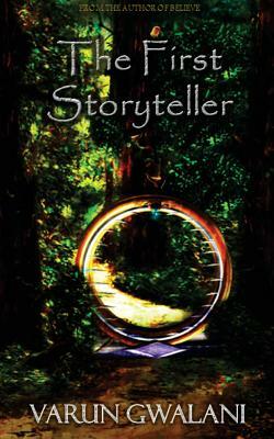 The First Storyteller by Varun Gwalani