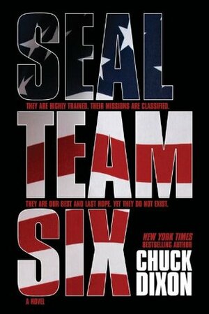 SEAL Team Six by Chuck Dixon