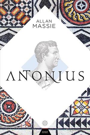 Antonius by Allan Massie