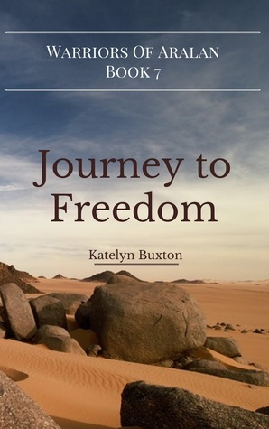 Journey to Freedom by Katelyn Buxton