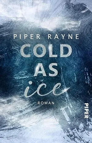 Cold as Ice by Piper Rayne