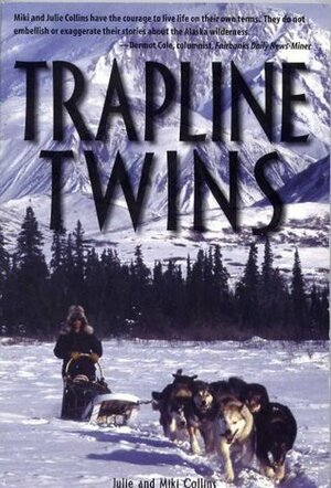 Trapline Twins by Miki Collins, Julie Collins