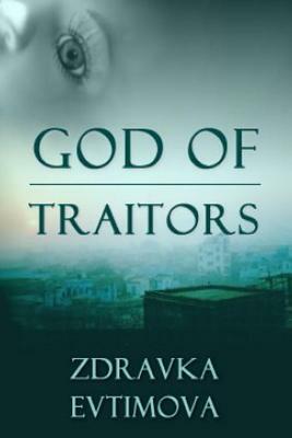 God of Traitors by Zdravka Evtimova