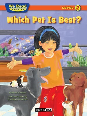 Which Pet Is Best? by Bruce Johnson