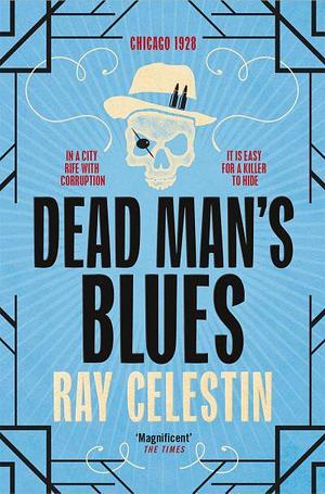 Dead Man's Blues: City Blues Quartet Book 2 by Ray Celestin