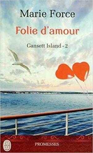 Folie d'amour by Marie Force