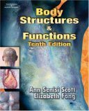 Body Structures and Functions (Body Structures & Functions) by Ann Scott