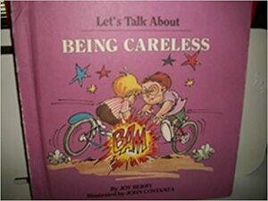Being Careless by Joy Berry