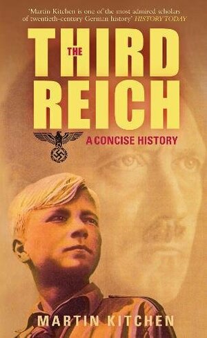 The Third Reich: A Concise History by Martin Kitchen