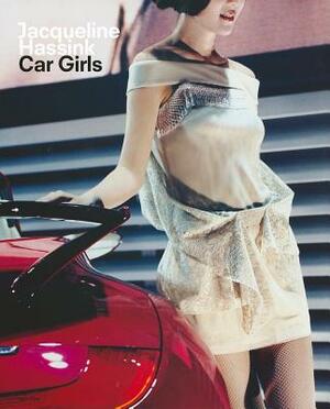 Car Girls by Jacqueline Hassink