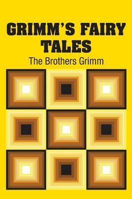 Grimm's Fairy Tales by Jacob Grimm