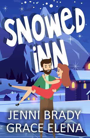 Snowed Inn by Jenni Brady, Grace Elena