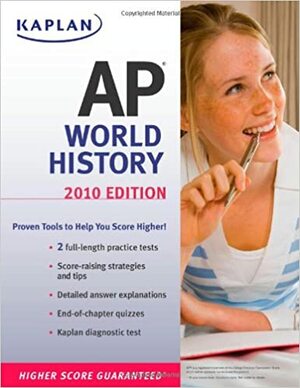 Kaplan AP World History 2010 by Patrick Whelan, Jennifer Laden