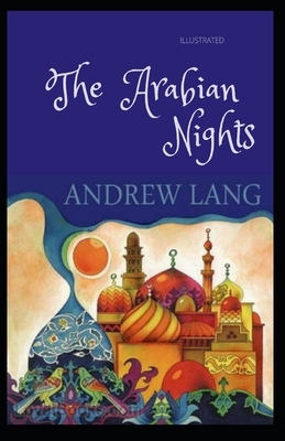 The Arabian Nights Illustrated by Andrew Lang