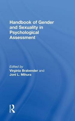 Handbook of Gender and Sexuality in Psychological Assessment by 